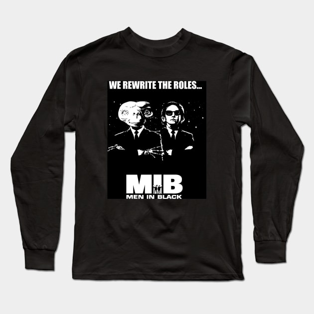 E.T. vs MIB, Men in Black - We Rewrite the roles, mashup Long Sleeve T-Shirt by Pragma